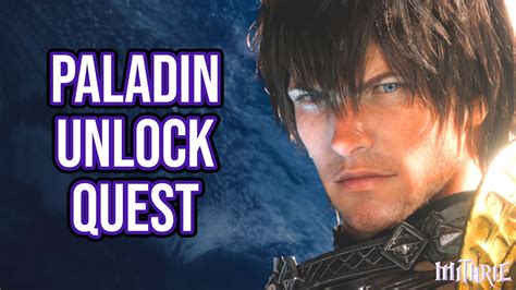 ffxiv paladin unlock quest.